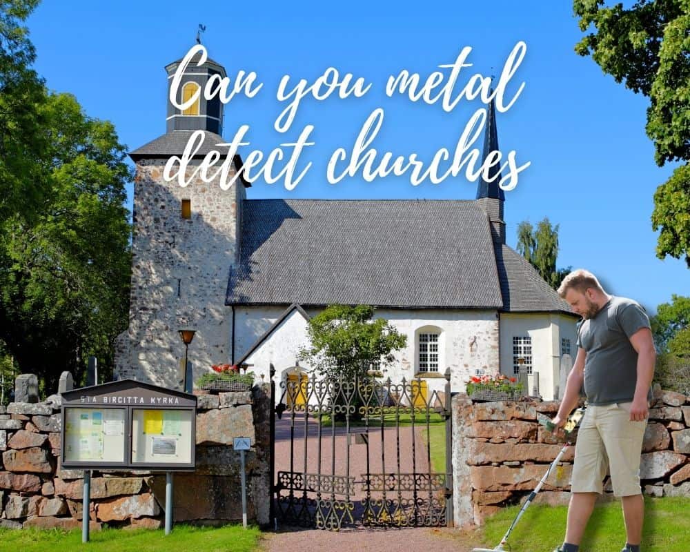 can you metal detect churches