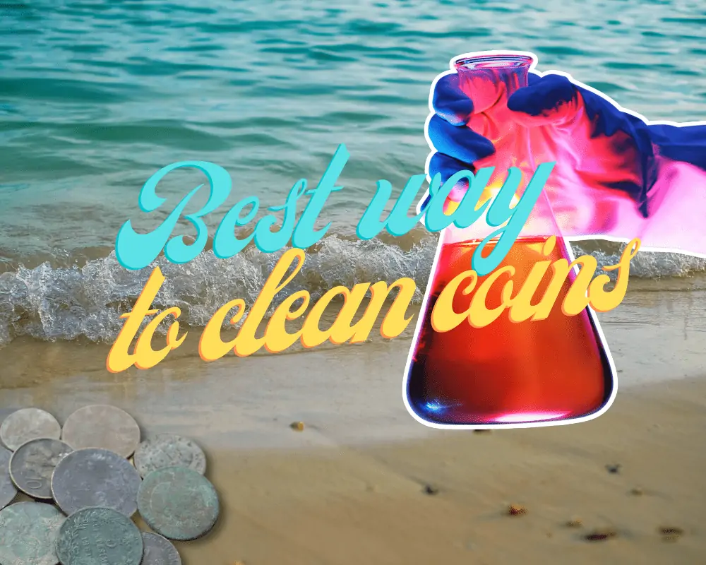 best way to clean coins from the ocean