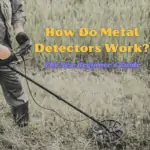 How Do Metal Detectors Work