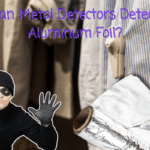 can metal detectors detect aluminum foil