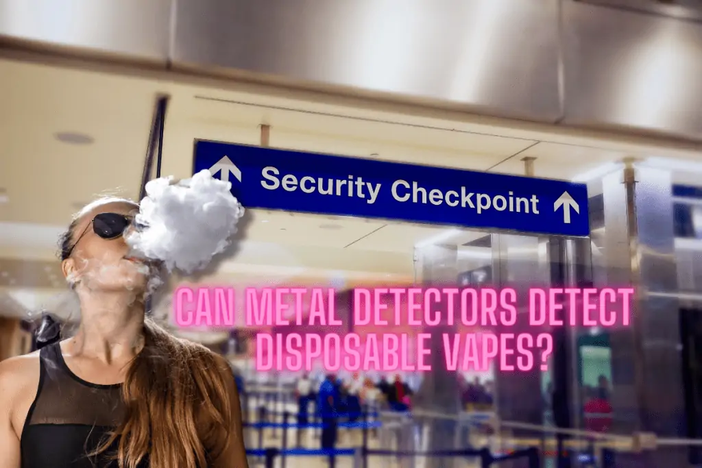 can metal detectors detect disposable vapes
