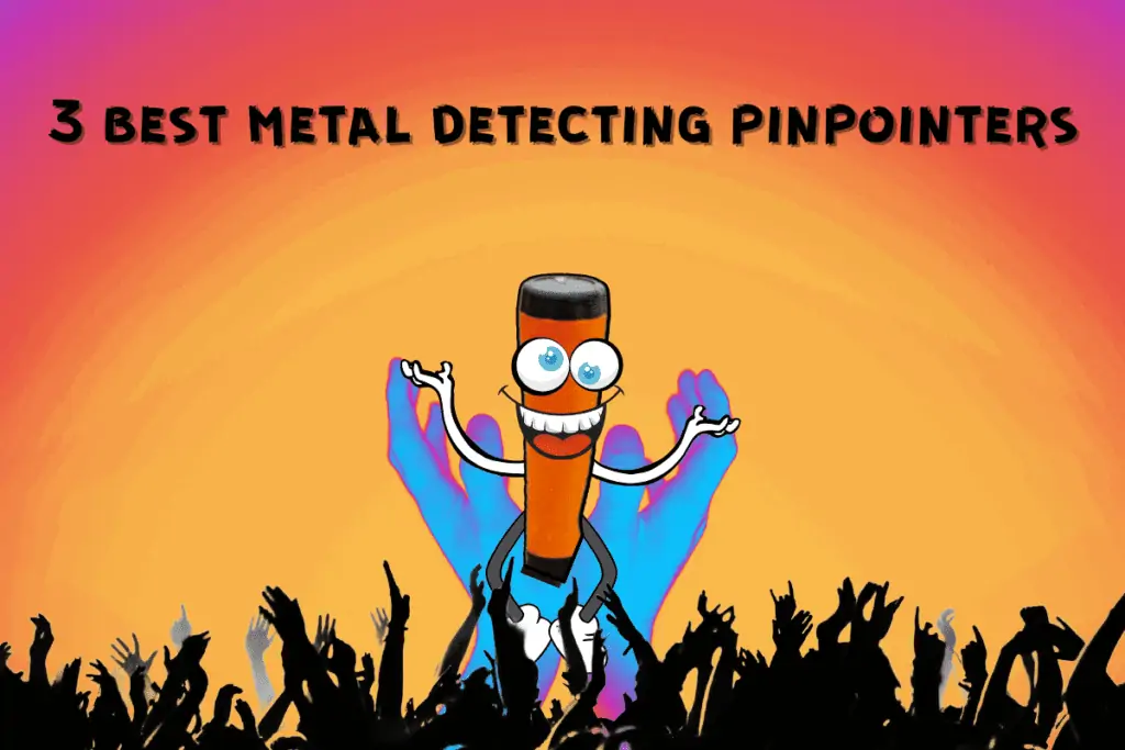 best metal detecting pinpointers