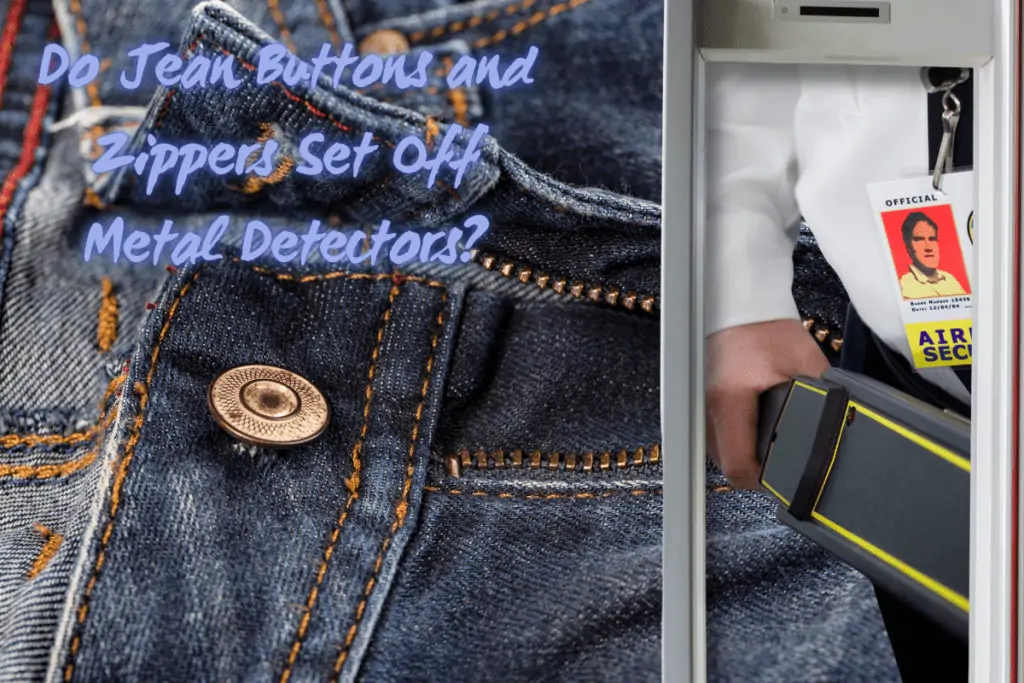 do jean buttons set of metal detectors