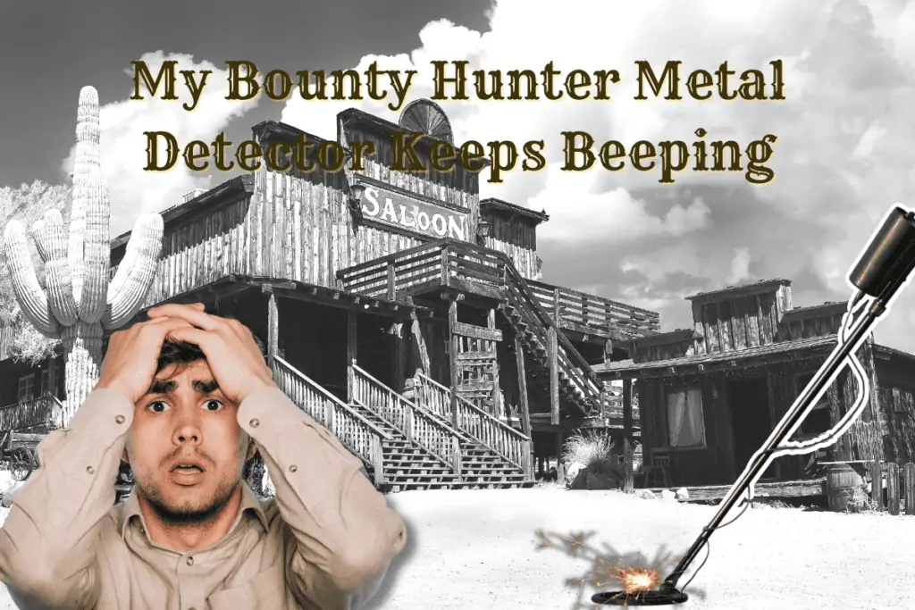bounty hunter metal detector keeps beeping