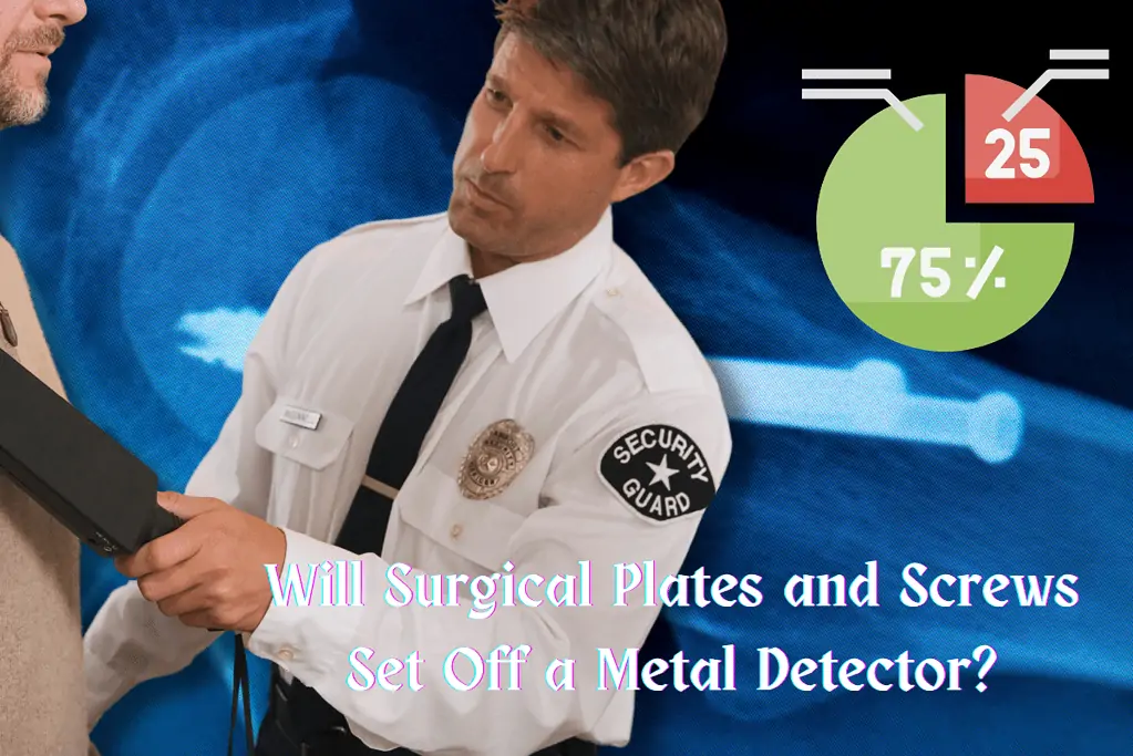 will surgical screws set off metal detectors